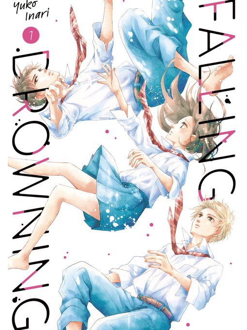 Title details for Falling Drowning, Volume 1 by Yuko Inari - Wait list